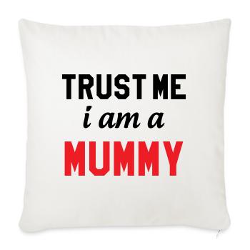 Believe me, I'm a Mom! - Sofa pillowcase 17,3'' x 17,3'' (45 x 45 cm) - natural white - Front