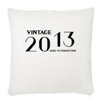 Vintage 2013 aged to perfection - Sofa pillowcase 17,3'' x 17,3'' (45 x 45 cm) - natural white - Front