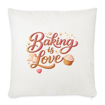 Baking is Love Baking Saying Design - Sofa pillowcase 17,3'' x 17,3'' (45 x 45 cm) - natural white - Front
