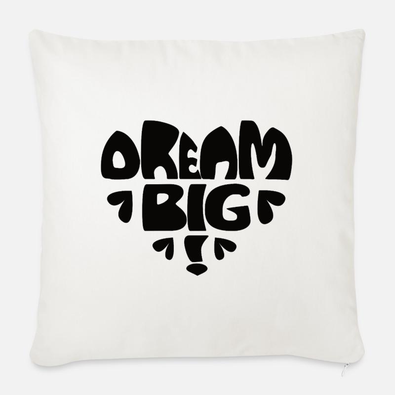 Dream Big! - black - Sofa pillowcase 17,3'' x 17,3'' (45 x 45 cm) - natural white