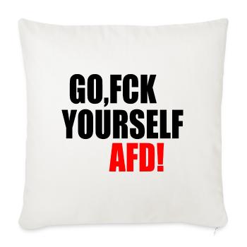 Fck afd go fuck yourself afd - Sofakissenbezug 45 x 45 cm - Naturweiß  - Vorne