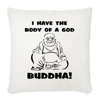 J’ai le corps d’un dieu... Bouddha - Housse de coussin décorative 45 x 45 cm - blanc nature - Devant
