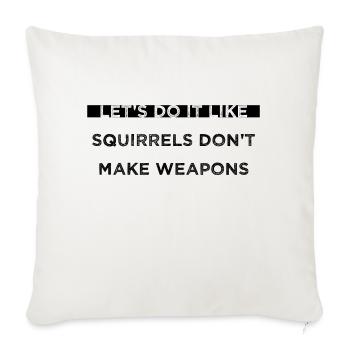 Funny Quote Jokes Hippie Festival Counterculture - Sofa pillowcase 17,3'' x 17,3'' (45 x 45 cm) - natural white - Front