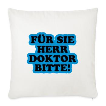 Für Sie Herr Doktor bitte | Promoviert - Housse de coussin décorative 45 x 45 cm - blanc nature - Devant