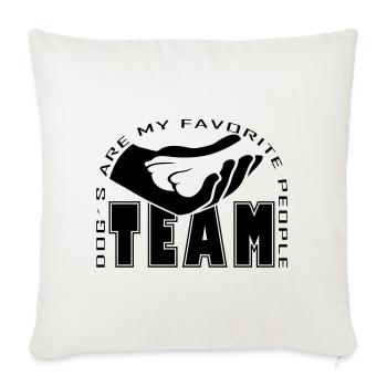 Hund Team Pfote Hand Hundesport Hundeliebe - Sofakissenbezug 45 x 45 cm - Naturweiß  - Vorne