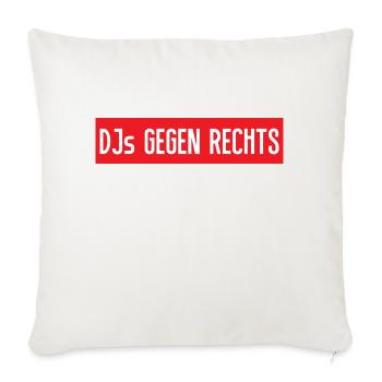 DJs gegen rechts - Sofakissenbezug 45 x 45 cm - Naturweiß  - Vorne