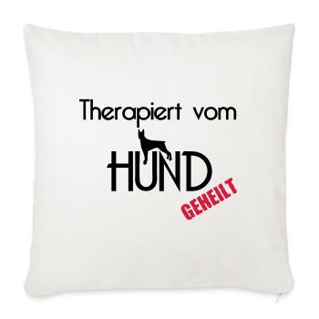 Therapiert vom Hund Hunde Tier Haustier Geschenk - Sofakissenbezug 45 x 45 cm - Naturweiß  - Vorne