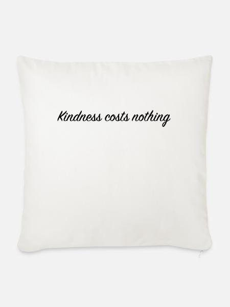 Kindness costs nothing - Sofakissenbezug 45 x 45 cm - Naturweiß