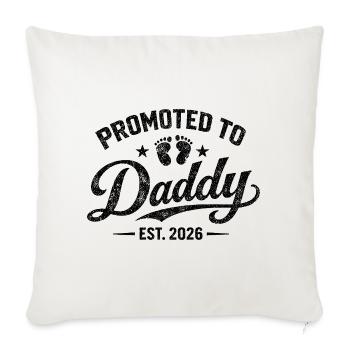 Promoted Dad 2026 Father-to-be Announcement Birth - Sofa pillowcase 17,3'' x 17,3'' (45 x 45 cm) - natural white - Front