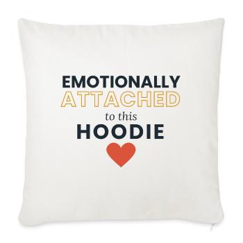 Emotional an diesen Hoodie gebunden - Sofakissenbezug 45 x 45 cm - Naturweiß  - Vorne