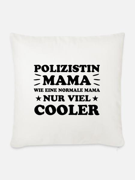 Polizistin Lustige Spruch Polizei Sprüche Geschenk - Sofakissenbezug 45 x 45 cm - Naturweiß 