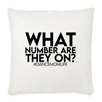 What Number Are They On #dancemomlife 3 - Sofa pillowcase 17,3'' x 17,3'' (45 x 45 cm) - natural white - Front