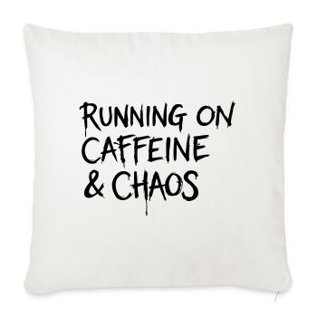Running on Caffeine & Chaos Shirt - Sofa pillowcase 17,3'' x 17,3'' (45 x 45 cm) - natural white - Front
