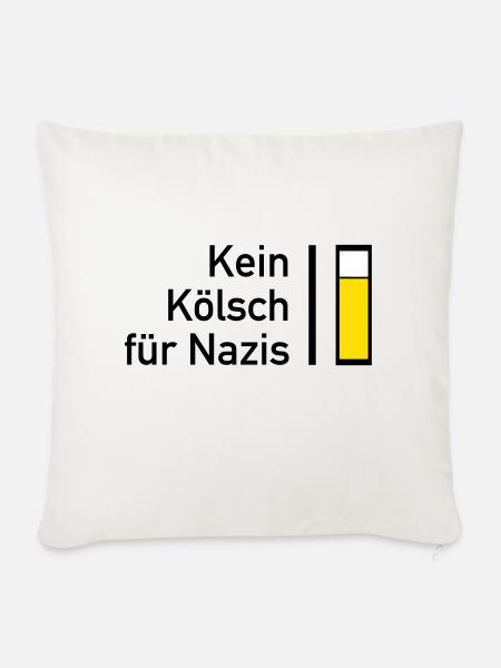 Kein Kösch für Nazis - Sofakissenbezug 45 x 45 cm - Naturweiß 