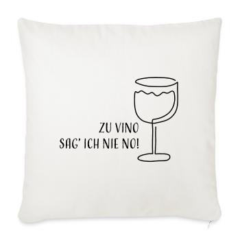 Zu Vino sag' ich nie No! | Weinglas Skizze Spruch - Sofakissenbezug 45 x 45 cm - Naturweiß  - Vorne