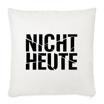 Not – today. Maybe tomorrow or the day after tomorrow? - Sofa pillowcase 17,3'' x 17,3'' (45 x 45 cm) - natural white - Front