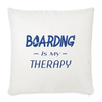 Boarding is My Therapy - Sofakissenbezug 45 x 45 cm - Naturweiß  - Vorne
