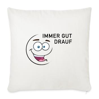 Immer gut drauf | smiley - Sofakissenbezug 45 x 45 cm - Naturweiß  - Vorne