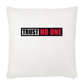 trust no one quote - Sofa pillowcase 17,3'' x 17,3'' (45 x 45 cm) - natural white - Front