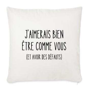 j'aimerais bien être comme vous - Housse de coussin décorative 45 x 45 cm - blanc nature - Devant