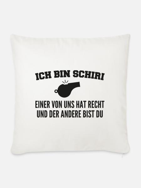 Schiedsrichter Schiri Spruch Fußballschiedsrichter - Sofakissenbezug 45 x 45 cm - Naturweiß