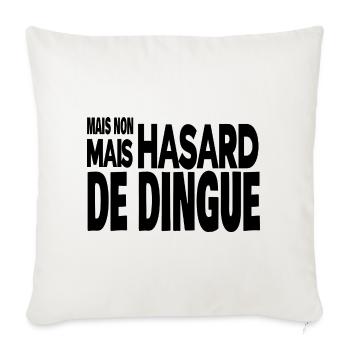 mais non mais hasard de dingue - Housse de coussin décorative 45 x 45 cm - blanc nature - Devant