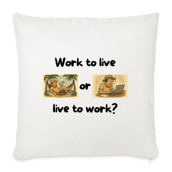 Escaping Routine: Relaxation vs Work Stress - Sofa pillowcase 17,3'' x 17,3'' (45 x 45 cm) - natural white - Front