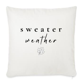 Sweater Weather | Herbst Typografie Shirt - Sofakissenbezug 45 x 45 cm - Naturweiß  - Vorne