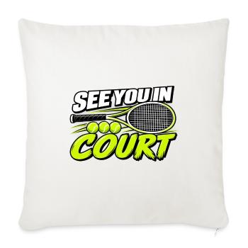 Lustiges Tennis Wir sehen uns auf dem Feld Spieler-Liebhaberkunst - Sofakissenbezug 45 x 45 cm - Naturweiß  - Vorne