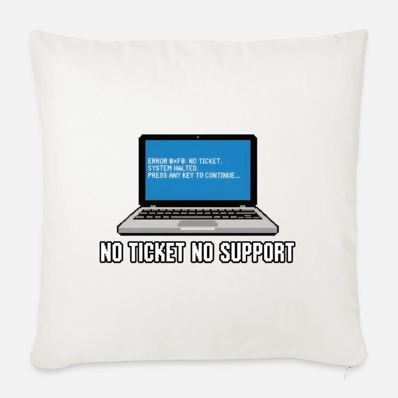No Ticket No Support Admin IT-Support Spruch - Sofakissenbezug 45 x 45 cm - Naturweiß