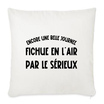 encore une belle journée fichue en l'air - Housse de coussin décorative 45 x 45 cm - blanc nature - Devant