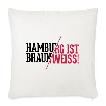 Hamburg ist braun weiß - St. Pauli T-Shirt - Sofakissenbezug 45 x 45 cm - Naturweiß  - Vorne