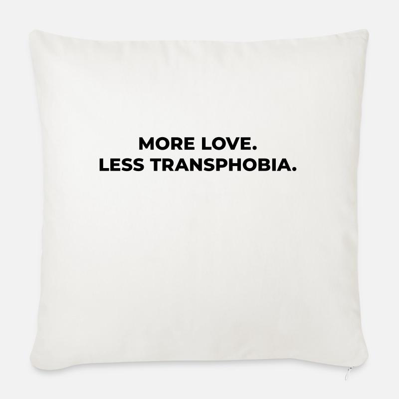 More Love Equality Trans King Trans Queen Humanity - Sofakissenbezug 45 x 45 cm - Naturweiß