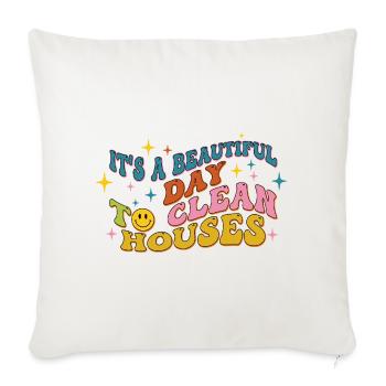 Retro It's A Beautiful Day to Clean Houses Funny - Sofa pillowcase 17,3'' x 17,3'' (45 x 45 cm) - natural white - Front