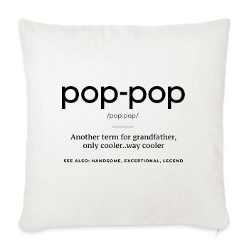 Pop-Pop Definition - Cool and Legendary Grandpa - Sofa pillowcase 17,3'' x 17,3'' (45 x 45 cm) - natural white - Front