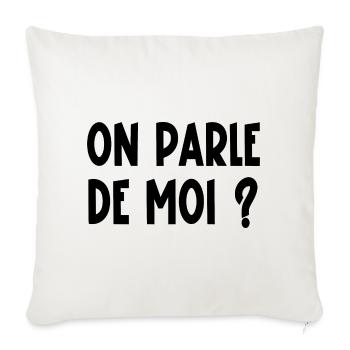 on parle de moi ? - Housse de coussin décorative 45 x 45 cm - blanc nature - Devant