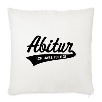 Abitur – Ich Habe Fertig! (Schulabschluss / Black) - Sofakissenbezug 45 x 45 cm - Naturweiß  - Vorne