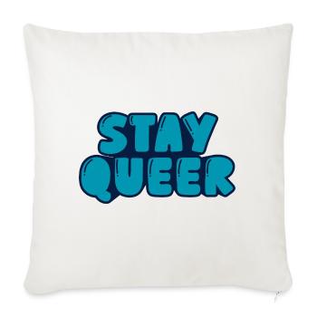 stay queer - Sofa pillowcase 17,3'' x 17,3'' (45 x 45 cm) - natural white - Front