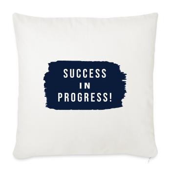 Success in Progress - Sofakissenbezug 45 x 45 cm - Naturweiß  - Vorne