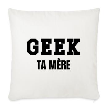 geek ta mère - Housse de coussin décorative 45 x 45 cm - blanc nature - Devant