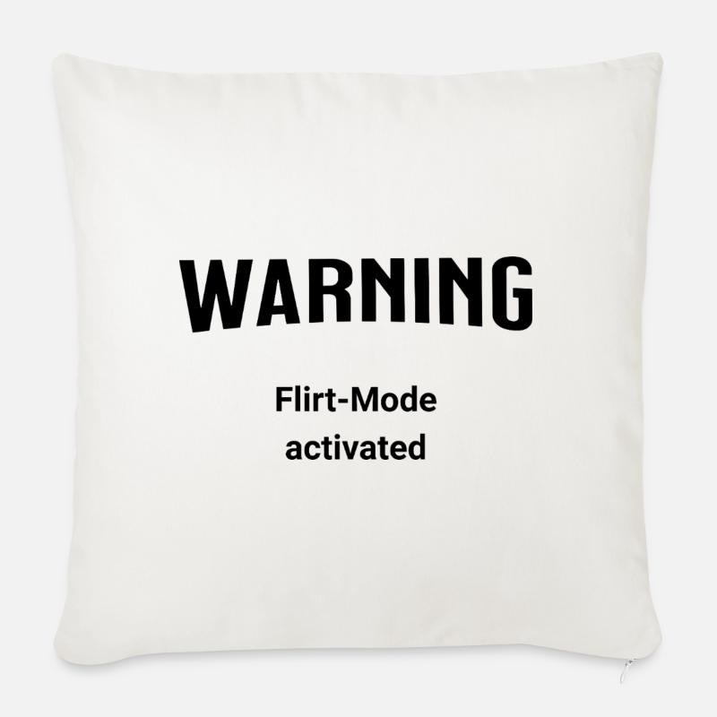Warning - Flirt-Mode activated - Sofakissenbezug 45 x 45 cm - Naturweiß