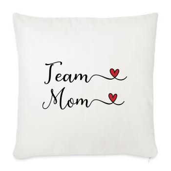 Team Mom cute Typography Design with a Heart - Sofa pillowcase 17,3'' x 17,3'' (45 x 45 cm) - natural white - Front