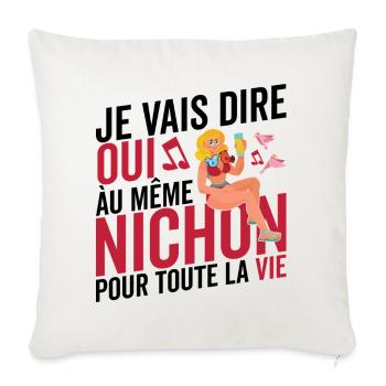 EVJF Même Nichon Pour Toute La Vie Future Marié - Housse de coussin décorative 45 x 45 cm - blanc nature - Devant