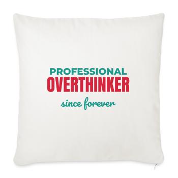 Overthinker Pro - Sofakissenbezug 45 x 45 cm - Naturweiß  - Vorne