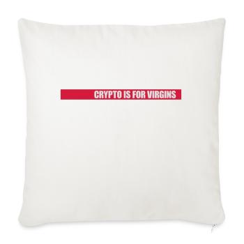crypto is for virgins - Sofa pillowcase 17,3'' x 17,3'' (45 x 45 cm) - natural white - Front