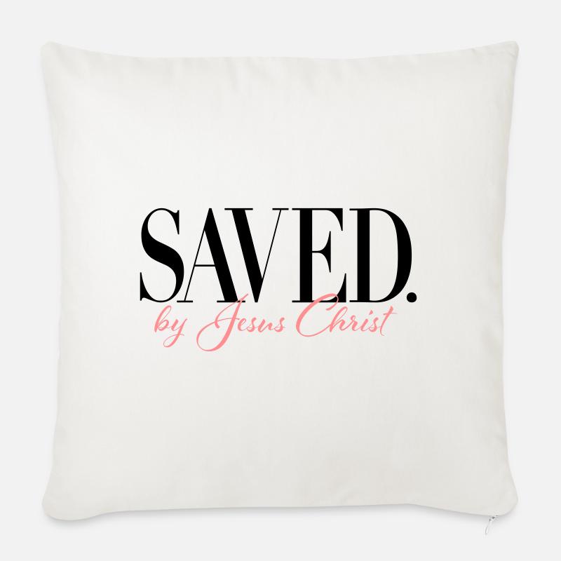 Saved by Jesus Christ - Sofakissenbezug 45 x 45 cm - Naturweiß