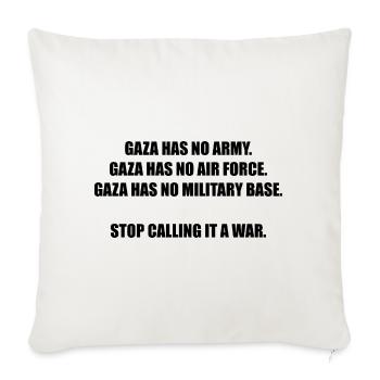 GAZA HAS NO ARMY - Sofakissenbezug 45 x 45 cm - Naturweiß  - Vorne