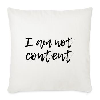 I Am Not Content - Emotional Handwritten Script - Sofakissenbezug 45 x 45 cm - Naturweiß  - Vorne