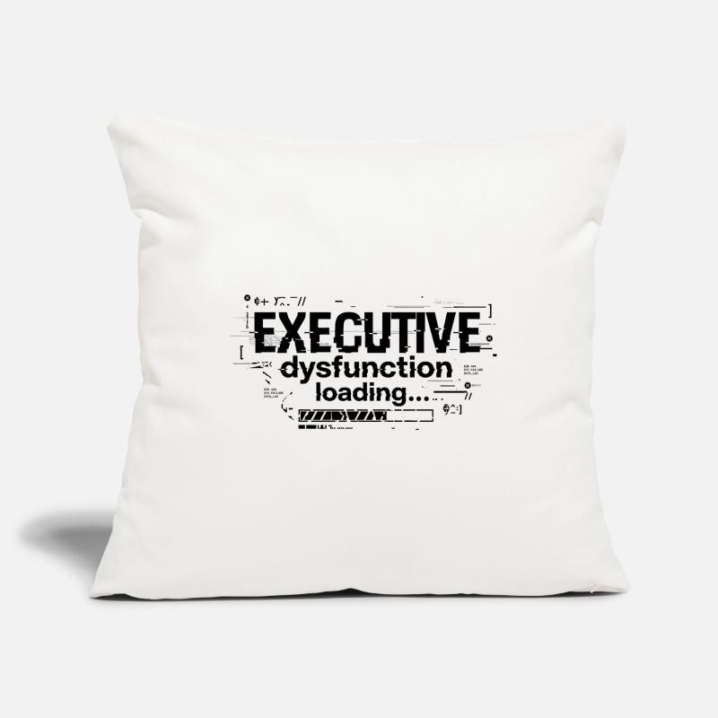 Executive Dysfunction Loading ADHD Humor Design Sofa pillowcase 17,3'' x 17,3'' (45 x 45 cm)
