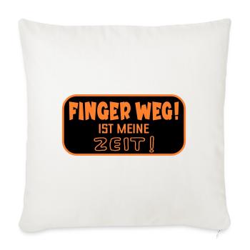Finger Weg Zeit - Sofakissenbezug 45 x 45 cm - Naturweiß  - Vorne